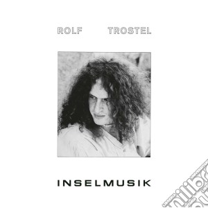 Rolf Trostel - Inselmusik cd musicale di Rolf Trostel