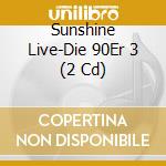 Sunshine Live-Die 90Er 3 (2 Cd) cd