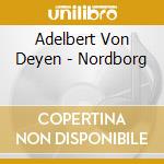 Adelbert Von Deyen - Nordborg cd musicale di Adelbert Von deyen
