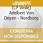 (LP Vinile) Adelbert Von Deyen - Nordborg lp vinile di Adelbert Von deyen