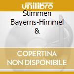 Stimmen Bayerns-Himmel & cd