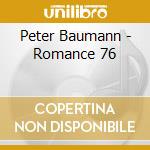 Peter Baumann - Romance 76 cd
