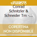 Conrad Schnitzler & Schneider Tm - Con-Struct cd