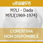 M?Ll - Dada M?Ll(1969-1974) cd