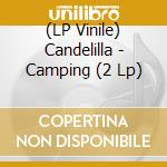 (LP Vinile) Candelilla - Camping (2 Lp) vinile