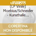 (LP Vinile) Moebius/Schneider - Kunsthalle Duesseldorf Ep vinile