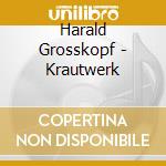 Harald Grosskopf - Krautwerk cd
