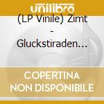 (LP Vinile) Zimt - Gluckstiraden (2 Lp)