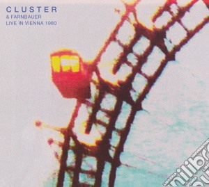Cluster+Farnbauer - Live In Wien cd musicale di Cluster+farnbauer