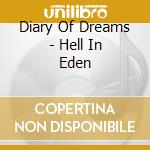 Diary Of Dreams - Hell In Eden cd musicale di Diary Of Dreams