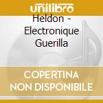 Heldon - Electronique Guerilla cd