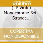 (LP Vinile) Monochrome Set - Strange Boutique lp vinile