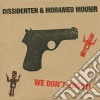 Dissidenten & Mohamed Mounir - We Don't Shoot! Live cd