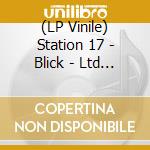 (LP Vinile) Station 17 - Blick - Ltd Blue Edition (2 Lp) vinile