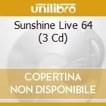 Sunshine Live 64 (3 Cd) cd