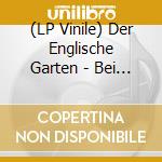 (LP Vinile) Der Englische Garten - Bei Tag Und Nacht vinile