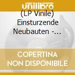 (LP Vinile) Einsturzende Neubauten - Grundstuck (2 Lp) lp vinile di Einsturzende Neubauten