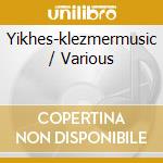 Yikhes-klezmermusic / Various cd