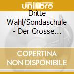 Dritte Wahl/Sondaschule - Der Grosse Tag cd