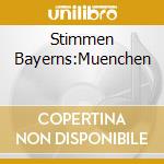 Stimmen Bayerns:Muenchen cd