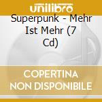 Superpunk - Mehr Ist Mehr (7 Cd) cd