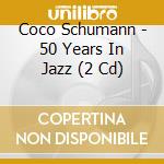 Coco Schumann - 50 Years In Jazz (2 Cd)