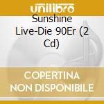 Sunshine Live-Die 90Er (2 Cd) cd