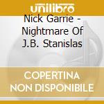 Nick Garrie - Nightmare Of J.B. Stanislas cd