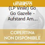 (LP Vinile) Go Go Gazelle - Aufstand Am N?Rdlichen Ende Der Couch vinile