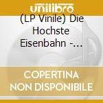 (LP Vinile) Die Hochste Eisenbahn - Unzufrieden Ep (10') vinile