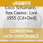 Coco Schumann - Rex Casino: Live 1955 (Cd+Dvd)