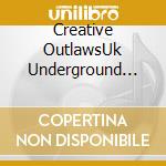 Creative OutlawsUk Underground 19651971 / Various cd