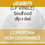 (LP VINILE) Soulfood dlp+dwl cd