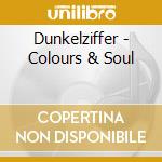 Dunkelziffer - Colours & Soul cd