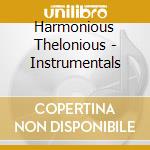 Harmonious Thelonious - Instrumentals cd