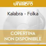 Kalabra - Folka cd