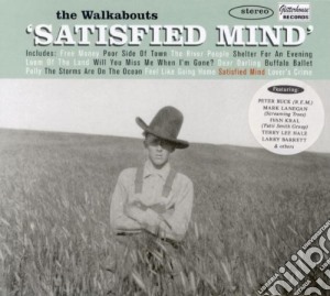 Walkabouts (The) - Satisfied Mind cd musicale di Walkabouts