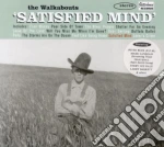 Walkabouts (The) - Satisfied Mind cd
