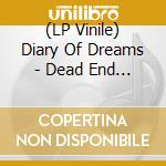 (LP Vinile) Diary Of Dreams - Dead End Dreams - Chapter 1 vinile