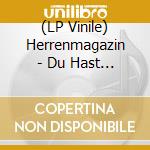 (LP Vinile) Herrenmagazin - Du Hast Hier Nichts Verloren vinile