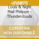 Louis & Night Mail Philippe - Thunderclouds cd
