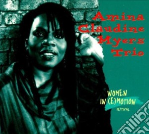 Amina Claudine Myers Trio - Women In (e)motion Festival cd musicale di AMINA CLAUDINE MYERS