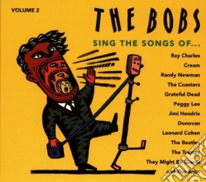 Bobs (The) - Sing The Songs Of...vol.2 cd musicale di BOBS