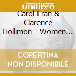 Carol Fran & Clarence Hollimon - Women In (e)motion Fest. cd musicale di CAROL FRAN & CLARENC