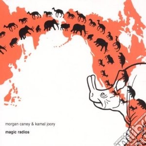 Morgan Caney / Kamal Joory - Magic Radios cd musicale di CANEY/JOORY
