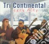 Tri Continental - Let's Play cd