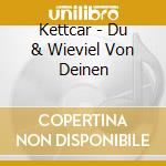Kettcar - Du & Wieviel Von Deinen cd