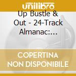 Up Bustle & Out - 24-Track Almanac: Original Bristol Sound Massive cd