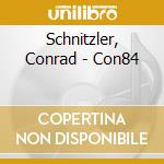 Schnitzler, Conrad - Con84 cd musicale