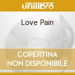 Love Pain cd